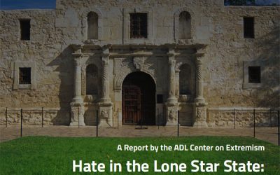 ADL Reports Steep Rise in Extremist and Antisemitic Incidents in Texas