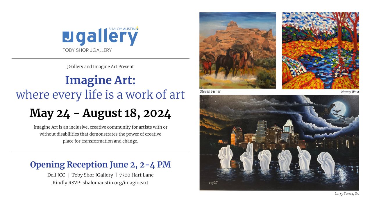 Shalom Austin JGallery: Imagine Art: where every life is a work of art ...