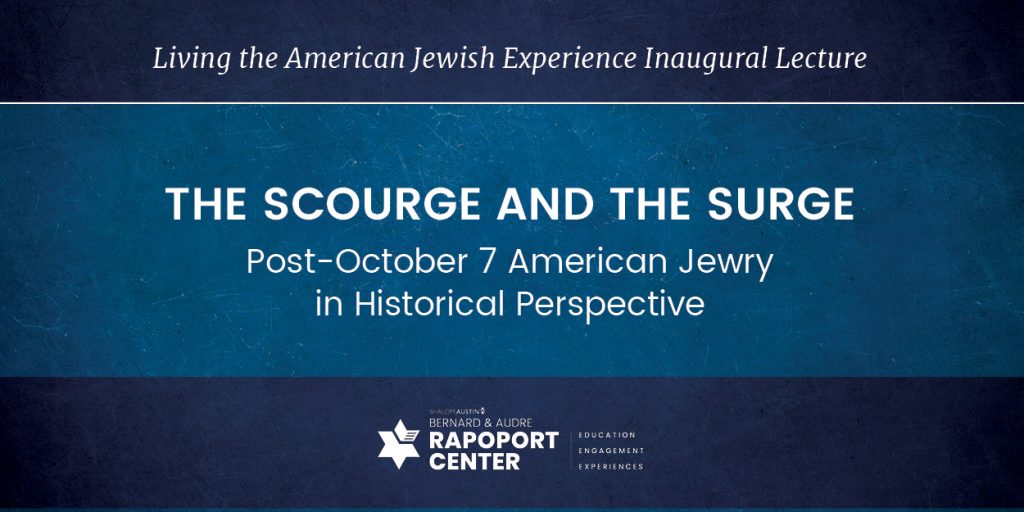 Shalom Austin Lecture – Living the American Jewish Experience