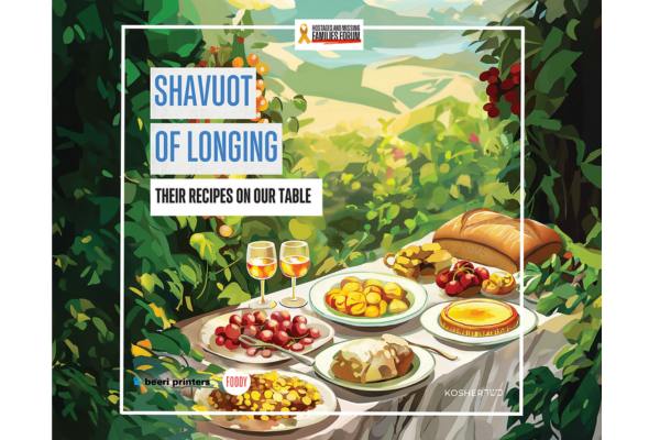 Cover of the The Hostage and Missing Families Forum "Shavuot of Longing" Cookbook