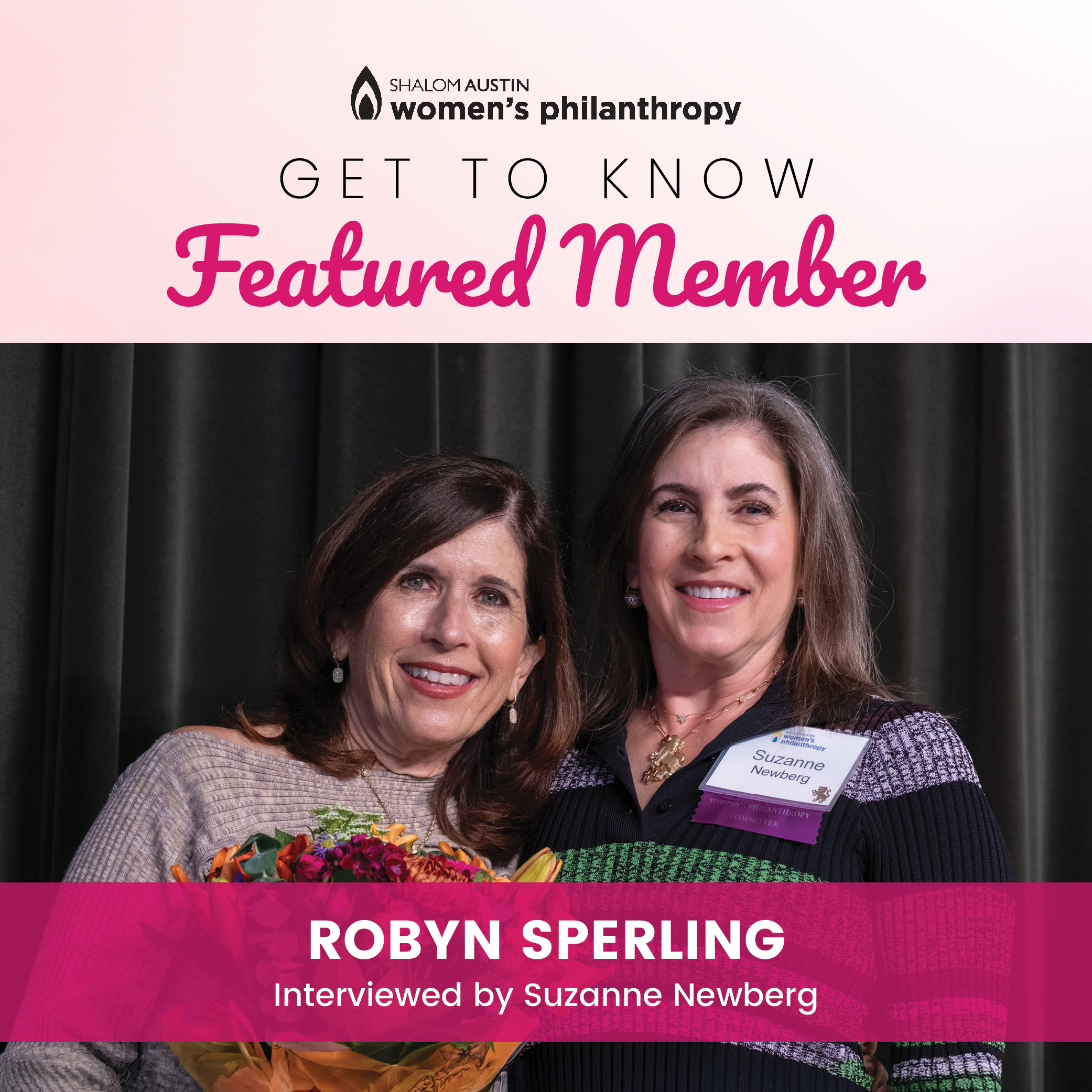 Women's Philanthropy Featured Member - Robyn Sperling, interviewed by Suzanne Newberg