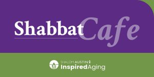 Shabbat Cafe Evergreen