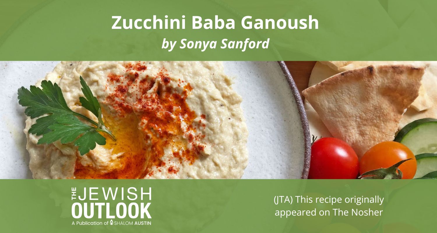 Jewish Outlook Blog Recipe Zucchini Baba Ganoush Recipe